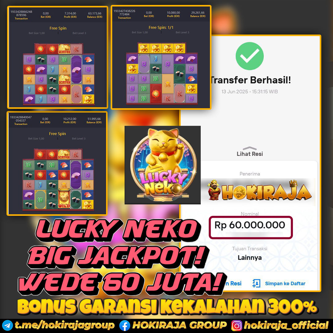 HOKIRAJA JACKPOT SLOT LUCKY NEKO  RP 60.000.000 ID : DIDI***